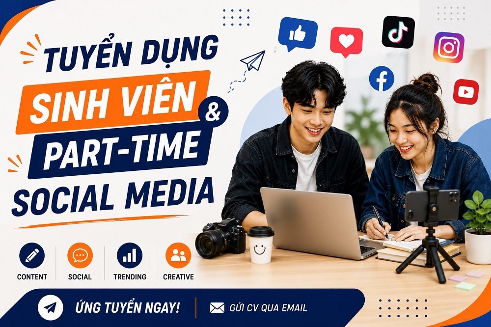 Tuyển dụng sinh viên Part-time & Social media